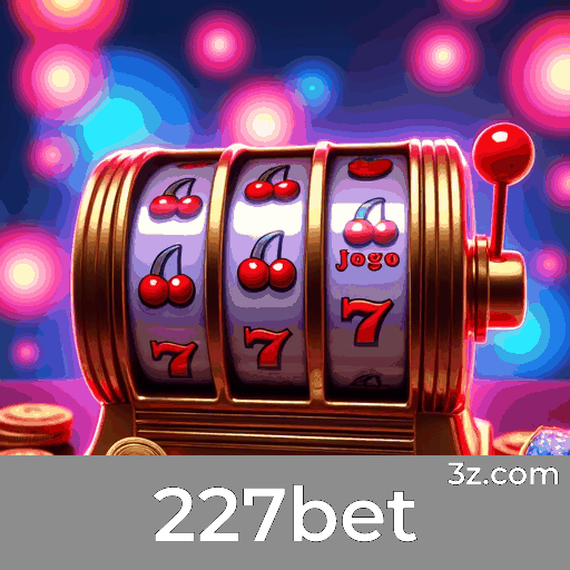 227bet: Apostas Móveis Simplificadas com Funcionalidades Completas