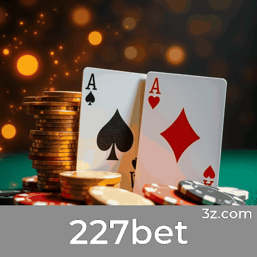 227bet: Plataforma Confiável e Profissional de Jogos